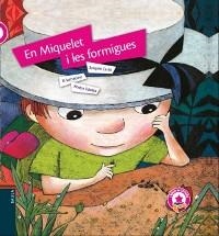 EN MIQUELET I LES FORMIGUES | 9788447927289 | CARBÓ I MASLLORENS, JOAQUIM | Llibreria L'Altell - Llibreria Online de Banyoles | Comprar llibres en català i castellà online - Llibreria de Girona