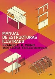 MANUAL DE ESTRUCTURAS ILUSTRADO | 9788425225420 | D.K. CHING, FRANCIS (ET AL.) | Llibreria L'Altell - Llibreria Online de Banyoles | Comprar llibres en català i castellà online - Llibreria de Girona