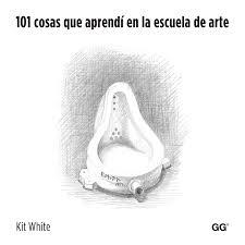 101 COSAS QUE APRENDÍ EN LA ESCUELA DE ARTE | 9788425225970 | WHITE, KIT | Llibreria L'Altell - Llibreria Online de Banyoles | Comprar llibres en català i castellà online - Llibreria de Girona