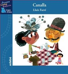 CANALLA | 9788468311685 | FARRÉS, LLUÍS | Llibreria L'Altell - Llibreria Online de Banyoles | Comprar llibres en català i castellà online - Llibreria de Girona