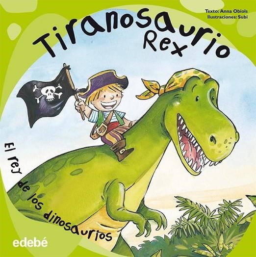 TIRANOSAURIO REX | 9788468303505 | OBIOLS LLOPART, ANNA | Llibreria L'Altell - Llibreria Online de Banyoles | Comprar llibres en català i castellà online - Llibreria de Girona