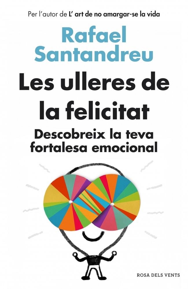 LES ULLERES DE LA FELICITAT | 9788415961154 | SANTANDREU,RAFAEL | Llibreria L'Altell - Llibreria Online de Banyoles | Comprar llibres en català i castellà online - Llibreria de Girona