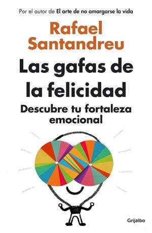 LAS GAFAS DE LA FELICIDAD | 9788425352126 | SANTANDREU,RAFAEL | Llibreria Online de Banyoles | Comprar llibres en català i castellà online