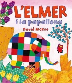 L'ELMER I LA PAPALLONA | 9788448838379 | MCKEE,DAVID | Llibreria Online de Banyoles | Comprar llibres en català i castellà online