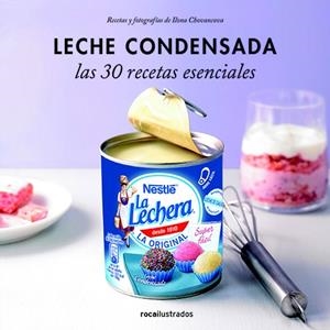 LECHE CONDENSADA. 30 RECETAS ESENCIALES | 9788499187372 | VARIOS AUTORES | Llibreria Online de Banyoles | Comprar llibres en català i castellà online
