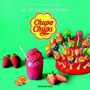 CHUPA CHUPS. 30 RECETAS ESENCIALES | 9788499187365 | VARIOS AUTORES | Llibreria Online de Banyoles | Comprar llibres en català i castellà online