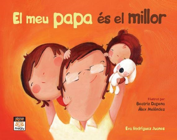 EL MEU PAPA ÉS EL MILLOR (MINI) | 9788415116950 | RODRÍGUEZ JUANES, EVA | Llibreria L'Altell - Llibreria Online de Banyoles | Comprar llibres en català i castellà online - Llibreria de Girona
