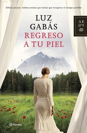 REGRESO A TU PIEL | 9788408125518 | GABÁS, LUZ  | Llibreria L'Altell - Llibreria Online de Banyoles | Comprar llibres en català i castellà online - Llibreria de Girona