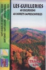 LES GUILLERIES. 40 EXCURSIONS. 40 INDRETS IMPRESCINDIBLES | 9788494195518 | EDITORIAL PIOLET | Llibreria L'Altell - Llibreria Online de Banyoles | Comprar llibres en català i castellà online - Llibreria de Girona