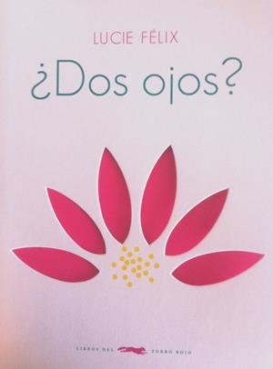 ¿DOS OJOS? | 9788494161964 | FÉLIX, LUCIE | Llibreria Online de Banyoles | Comprar llibres en català i castellà online