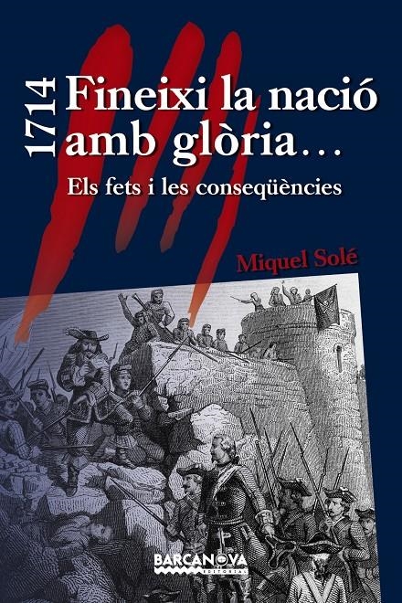 1714 FINEIXI LA NACIÓ AMB GLÒRIA... | 9788448933036 | SOLÉ, MIQUEL | Llibreria L'Altell - Llibreria Online de Banyoles | Comprar llibres en català i castellà online - Llibreria de Girona