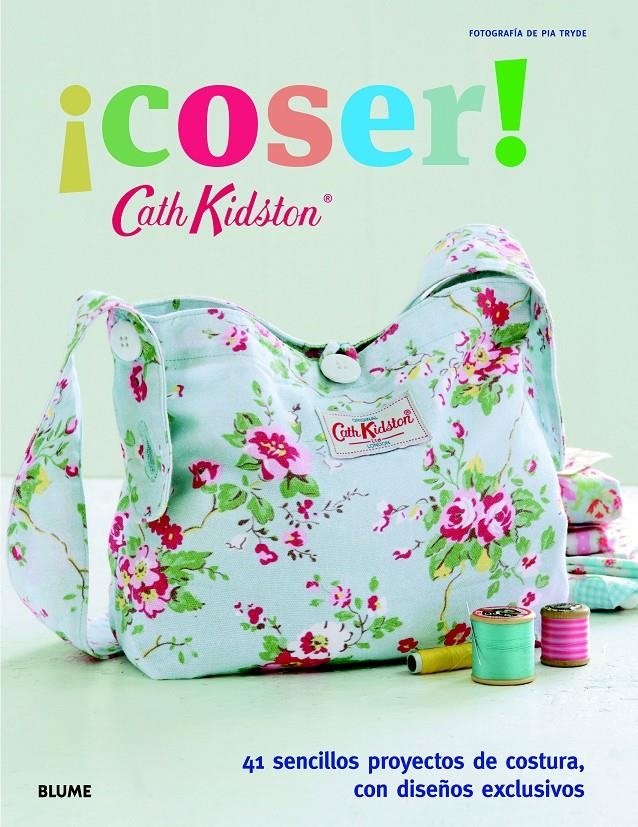 CATH KIDSTON. ¡COSER! | 9788415317821 | KIDSTON, CATH | Llibreria L'Altell - Llibreria Online de Banyoles | Comprar llibres en català i castellà online - Llibreria de Girona