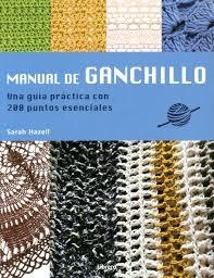MANUAL DE GANCHILLO | 9789089983688 | HAZELL, SARAH | Llibreria L'Altell - Llibreria Online de Banyoles | Comprar llibres en català i castellà online - Llibreria de Girona