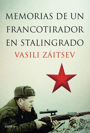 MEMORIAS DE UN FRANCOTIRADOR EN STALINGRADO | 9788498926521 | ZÁITSEV, VASILI  | Llibreria Online de Banyoles | Comprar llibres en català i castellà online