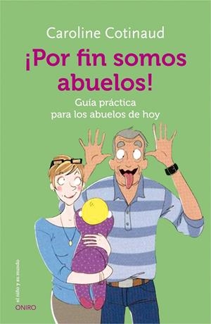¡POR FIN SOMOS ABUELOS! | 9788497547628 | COTINAUD, CAROLINE  | Llibreria Online de Banyoles | Comprar llibres en català i castellà online