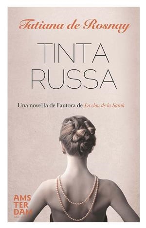 TINTA RUSSA | 9788415645405 | DE ROSNAY, TATIANA | Llibreria L'Altell - Llibreria Online de Banyoles | Comprar llibres en català i castellà online - Llibreria de Girona