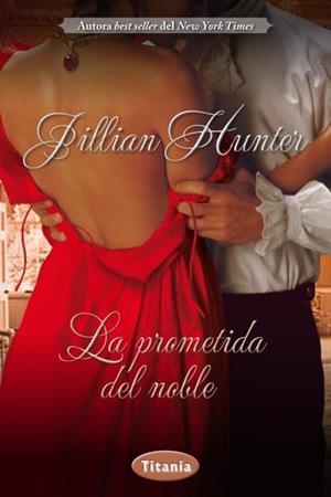 PROMETIDA DEL NOBLE, LA | 9788492916603 | HUNTER, JILLIAN | Llibreria Online de Banyoles | Comprar llibres en català i castellà online