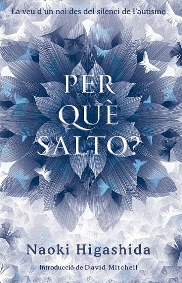 PER QUÈ SALTO? | 9788490262092 | HIGASHIDA, NAOKI | Llibreria L'Altell - Llibreria Online de Banyoles | Comprar llibres en català i castellà online - Llibreria de Girona