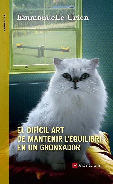 DIFÍCIL ART DE MANTENIR L'EQUILIBRI EN UN GRONXADOR, EL | 9788415695974 | URIEN, EMMANUELLE | Llibreria L'Altell - Llibreria Online de Banyoles | Comprar llibres en català i castellà online - Llibreria de Girona