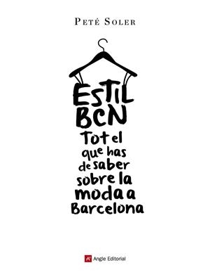 ESTIL BCN | 9788415695646 | SOLER CERA, PETÉ | Llibreria Online de Banyoles | Comprar llibres en català i castellà online