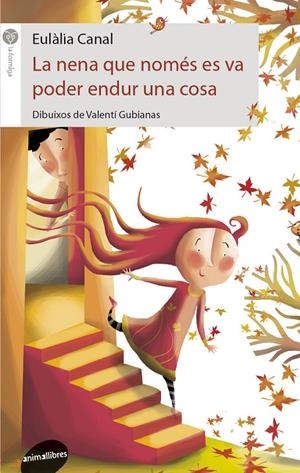 NENA QUE NOMES ES VA PODER ENDUR UNA COSA, LA | 9788415975106 | CANAL EULÀLIA | Llibreria L'Altell - Llibreria Online de Banyoles | Comprar llibres en català i castellà online - Llibreria de Girona