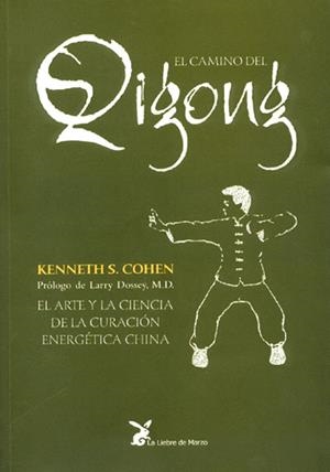 CAMINO DEL QI GONG, EL  | 9788487403705 | COHEN, KENNETH  | Llibreria Online de Banyoles | Comprar llibres en català i castellà online