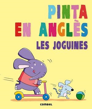 PINTA EN ANGLÈS. LES JOGUINES | 9788498258868 | Llibreria Online de Banyoles | Comprar llibres en català i castellà online