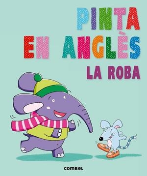PINTA EN ANGLÈS. LA ROBA | 9788498258905 | Llibreria Online de Banyoles | Comprar llibres en català i castellà online