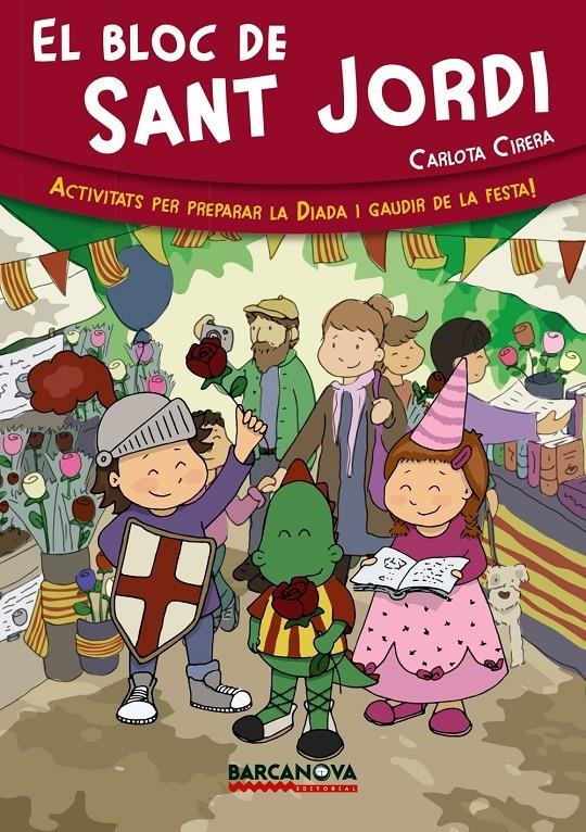 EL BLOC DE SANT JORDI | 9788448933050 | CIRERA, CARLOTA | Llibreria Online de Banyoles | Comprar llibres en català i castellà online