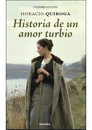 HISTORIA DE AMOR TURBIO | 9788415458487 | QUIROGA, HORACIO | Llibreria L'Altell - Llibreria Online de Banyoles | Comprar llibres en català i castellà online - Llibreria de Girona