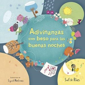 ADIVINANZAS CON BESO PARA LAS BUENAS NOCHES | 9788420416625 | RHEI, SOFÍA/MARTINEZ PEÑA, SIGRID | Llibreria L'Altell - Llibreria Online de Banyoles | Comprar llibres en català i castellà online - Llibreria de Girona