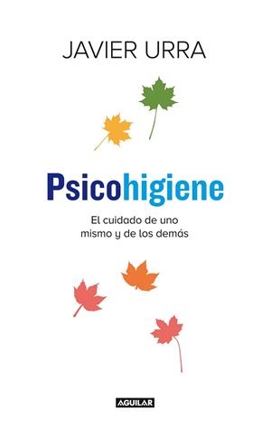 PSICOHIGIENE | 9788403014275 | URRA, JAVIER | Llibreria L'Altell - Llibreria Online de Banyoles | Comprar llibres en català i castellà online - Llibreria de Girona