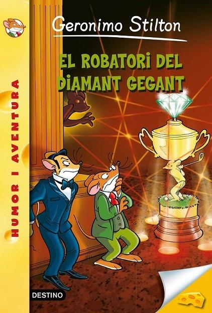 EL ROBATORI DEL DIAMANT GEGANT | 9788490573877 | GERONIMO STILTON | Llibreria Online de Banyoles | Comprar llibres en català i castellà online