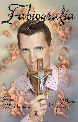 FABIOGRAFÍA | 9788467036497 | VAQUERIZO, MARIO  / MC,NAMARA, FABIO | Llibreria Online de Banyoles | Comprar llibres en català i castellà online