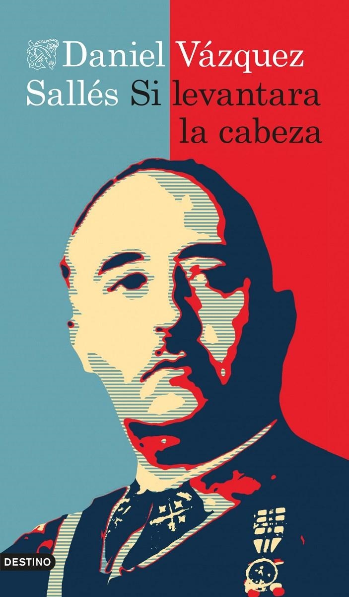 SI LEVANTARA LA CABEZA | 9788423347957 | VÁZQUEZ SALLÉS, DANIEL  | Llibreria Online de Banyoles | Comprar llibres en català i castellà online