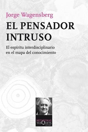 PENSADOR INTRUSO, EL | 9788483838624 | WAGENSBERG, JORGE  | Llibreria L'Altell - Llibreria Online de Banyoles | Comprar llibres en català i castellà online - Llibreria de Girona