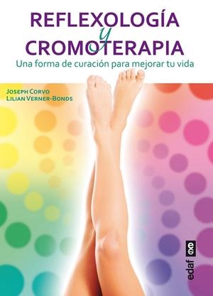 REFLEXOLOGÍA Y CROMOTERAPIA | 9788441433984 | CORVO, JOSEPH/VERNER-BONDS, LILIAN | Llibreria Online de Banyoles | Comprar llibres en català i castellà online