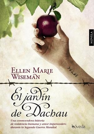 JARDÍN DE DACHAU, EL | 9788415497332 | WISEMAN, ELLEN MARIE | Llibreria L'Altell - Llibreria Online de Banyoles | Comprar llibres en català i castellà online - Llibreria de Girona