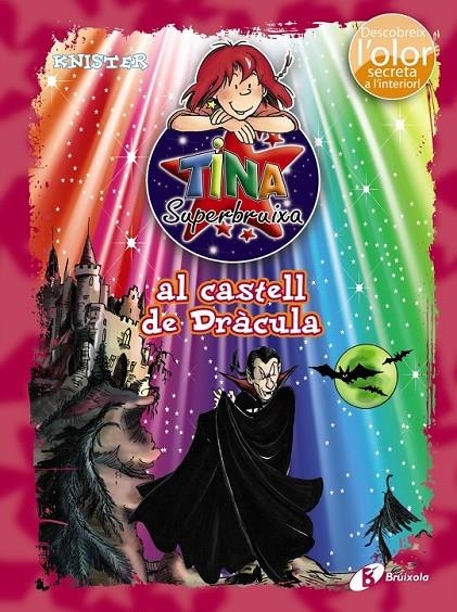 TINA SUPERBRUIXA AL CASTELL DE DRÀCULA (ED. COLOR) | 9788499065465 | KNISTER | Llibreria L'Altell - Llibreria Online de Banyoles | Comprar llibres en català i castellà online - Llibreria de Girona