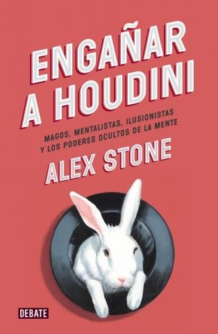ENGAÑAR A HOUDINI | 9788499923680 | STONE,ALEX | Llibreria L'Altell - Llibreria Online de Banyoles | Comprar llibres en català i castellà online - Llibreria de Girona