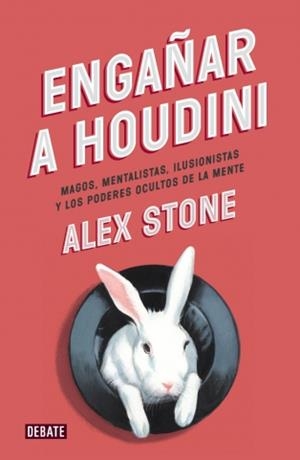 ENGAÑAR A HOUDINI | 9788499923680 | STONE,ALEX | Llibreria L'Altell - Llibreria Online de Banyoles | Comprar llibres en català i castellà online - Llibreria de Girona