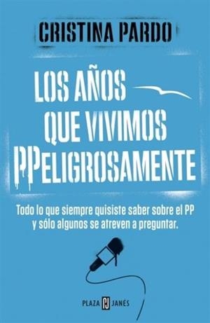 AÑOS QUE VIVIMOS PPELIGROSAMENTE, LOS | 9788401347108 | PARDO,CRISTINA | Llibreria Online de Banyoles | Comprar llibres en català i castellà online
