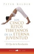 CINCO RITOS TIBETANOS DE LA ETERNA JUVENTUD,LOS | 9788496595606 | KELDER, PETER | Llibreria L'Altell - Llibreria Online de Banyoles | Comprar llibres en català i castellà online - Llibreria de Girona