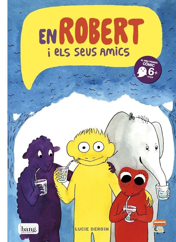 EN ROBERT I ELS SEUS AMICS | 9788494069505 | DEROIN, LUCIE | Llibreria L'Altell - Llibreria Online de Banyoles | Comprar llibres en català i castellà online - Llibreria de Girona