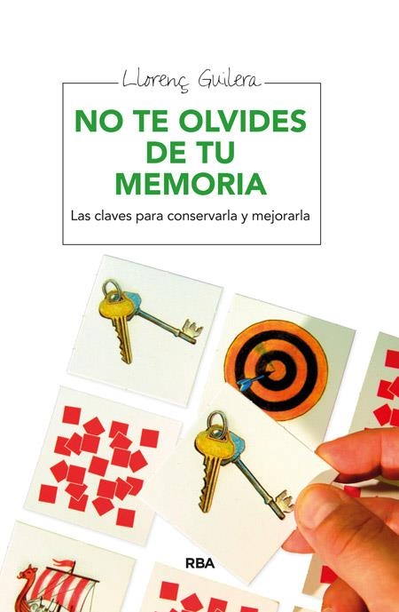 NO TE OLVIDES DE TU MEMORIA | 9788415541295 | GUILERA I AGÚERA, LLORENÇ | Llibreria L'Altell - Llibreria Online de Banyoles | Comprar llibres en català i castellà online - Llibreria de Girona