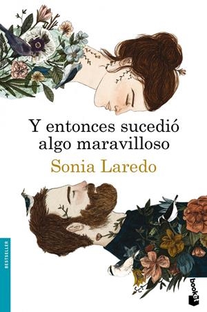 Y ENTONCES SUCEDIÓ ALGO MARAVILLOSO | 9788423347919 | LAREDO, SONIA  | Llibreria L'Altell - Llibreria Online de Banyoles | Comprar llibres en català i castellà online - Llibreria de Girona