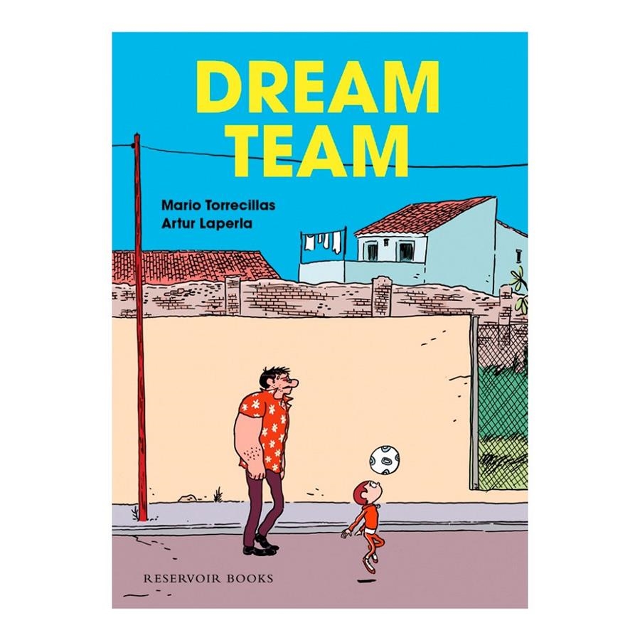 DREAM TEAM | 9788439727156 | TORRECILLAS,MARIO/LAPERLA,ARTUR | Llibreria L'Altell - Llibreria Online de Banyoles | Comprar llibres en català i castellà online - Llibreria de Girona