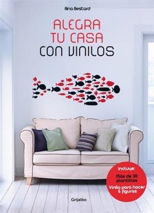 ALEGRA TU CASA CON VINILOS | 9788415989301 | BESTARD,AINA | Llibreria Online de Banyoles | Comprar llibres en català i castellà online