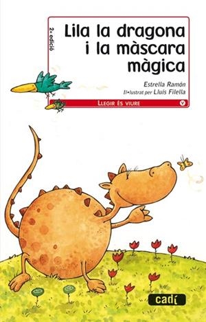 LILA LA DRAGONA I LA MÀSCARA MÀGICA | 9788447440276 | RAMON, ESTRELLA  | Llibreria Online de Banyoles | Comprar llibres en català i castellà online