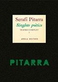 SINGLOTS POETICS.TEATRE COMPL. I | 9788494219115 | PITARRA, SERAFI | Llibreria L'Altell - Llibreria Online de Banyoles | Comprar llibres en català i castellà online - Llibreria de Girona